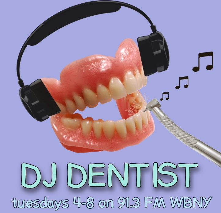 Dj Dentist Tuesdays 4pm-8pm